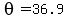 theta=36.9