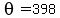 theta=398
