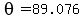 theta=89.076