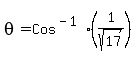 theta=Cos%5E%28-1%29expr%28%281%2Fsqrt%2817%29%29%5E%22%22%29