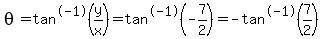 theta=tan%5E-1%28y%2Fx%29=tan%5E-1%28-7%2F2%29=-tan%5E-1%287%2F2%29