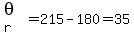 theta%5Br%5D=215-180=35