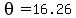 theta+=+16.26