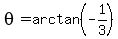 theta+=+arctan%28-1%2F3%29