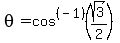 theta+=+cos%5E%28-1%29%28sqrt%283%29%2F2%29
