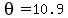 theta+=10.9