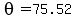 theta+=75.52