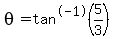 theta+=tan%5E-1%28+5%2F3%29