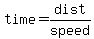 time=dist%2Fspeed