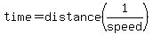 time=distance%281%2Fspeed%29