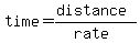 time+=+%28+distance+%29%2F%28+rate+%29