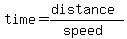 time+=+%28distance%29%2F%28speed%29