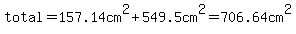 total=157.14cm%5E2%2B549.5cm%5E2=706.64cm%5E2