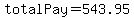 totalPay+=+543.95