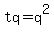 tq=q%5E2