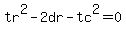 tr%5E2-2dr-tc%5E2=0