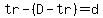 tr-%28D-tr%29=d