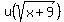 u%28sqrt%28x%2B9%29%29