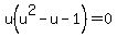 u%28u%5E2-u-1%29+=+0