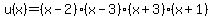 u%28x%29=%28x-2%29%28x-3%29%28x%2B3%29%28x%2B1%29