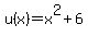 u%28x%29=x%5E2+%2B6