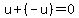 u%2B%28-u%29=0