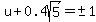 u%2B0.4sqrt%285%29=%22+%22%2B-+1