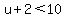 u%2B2%3C10
