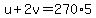 u%2B2v=270%2A5