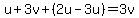 u%2B3v%2B%282u-3u%29=3v