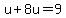 u%2B8u=9