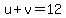 u%2Bv=12