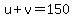 u%2Bv=150