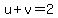 u%2Bv=2