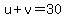 u%2Bv=30