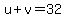 u%2Bv=32