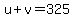 u%2Bv=325