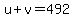 u%2Bv=492