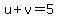 u%2Bv=5