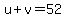 u%2Bv=52