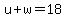 u%2Bw=18