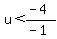 u%3C%28-4%29%2F%28-1%29