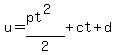 u=%28pt%5E2%29%2F2%2Bct%2Bd