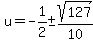 u=-1%2F2+%2B-+sqrt%28127%29%2F10