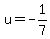 u=-1%2F7