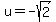 u=-sqrt%282%29