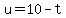 u=10-t