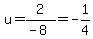 u=2%2F%28-8%29=-1%2F4
