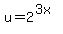 u=2%5E%283x%29