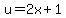 u=2x%2B1